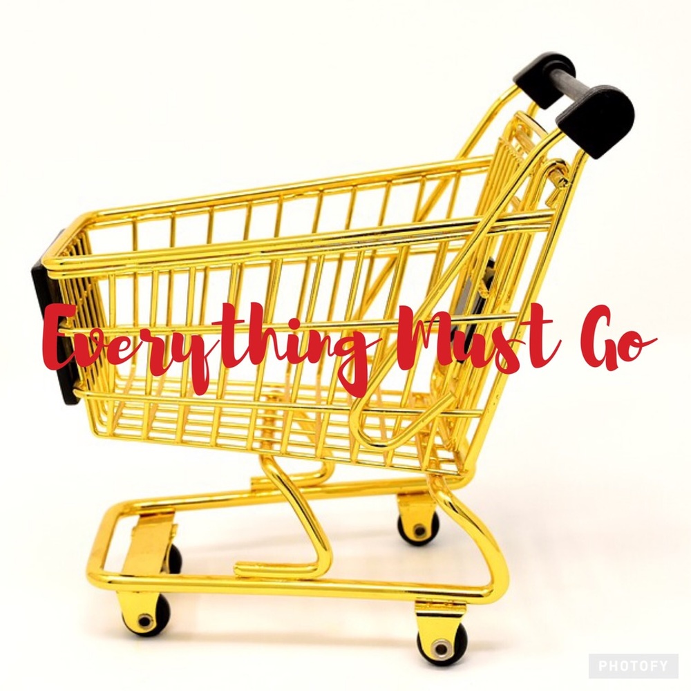 MAKE AN OFFER. EVERYTHING MUST GO